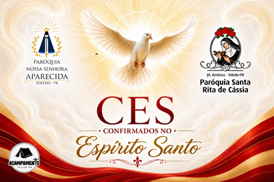 Ces - Acampamento Confirmados No Espírito Santo Paróquia Sta Rita E N.S Aparecida