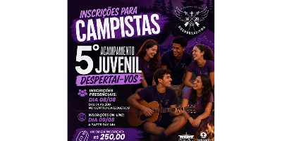 5º Acampamento Juvenil - Paróquia Santa Cruz (Santa Cruz do Monte Castelo)