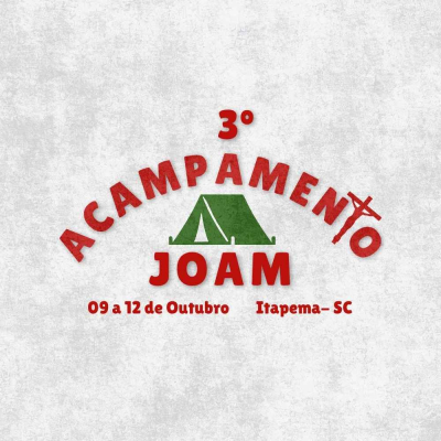 3º Acampamento Joam - Itapema - Paroquia Santo Antônio (Itapema)