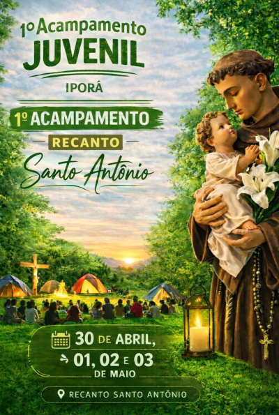 1º Acampamento Juvenil Recanto Santo Antônio - Iporã - Paróquia Santo Antônio (Iporã)