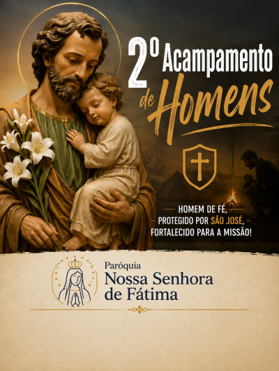 2º Acampamento de Homens - Paróquia Nossa Senhora de Fátima (Pérola)