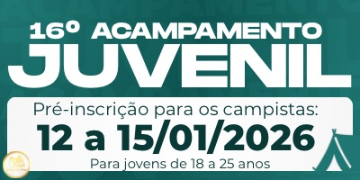Acampamento Juvenil - Paróquia São José Operário (Umuarama)
