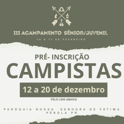 Acampamento Sênior Juvenil - Paróquia Nossa Senhora de Fátima (Pérola)