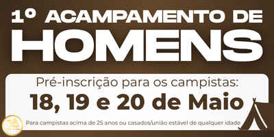 1º Acampamento de Homens - Paróquia São José Operário (Umuarama)