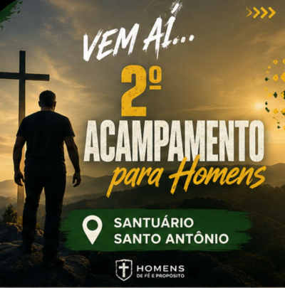 2º Acampamento de Homens - Santuário Santo Antônio de Iporã