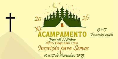 11º Acampamento Sênior - Sítio Pequeno Céu - Paroquia Santo Antonio - Paroquia São João Batista (Mariluz - Moreira Sales)