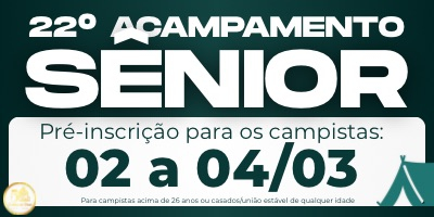 Acampamento Sênior - Paróquia São José Operário (Umuarama)