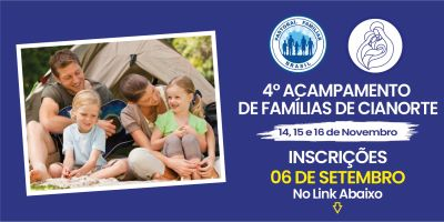 4º Acampamento das Famílias - Paróquia Nossa Senhora de Fátima - Santuário Eucaristico (Cianorte)