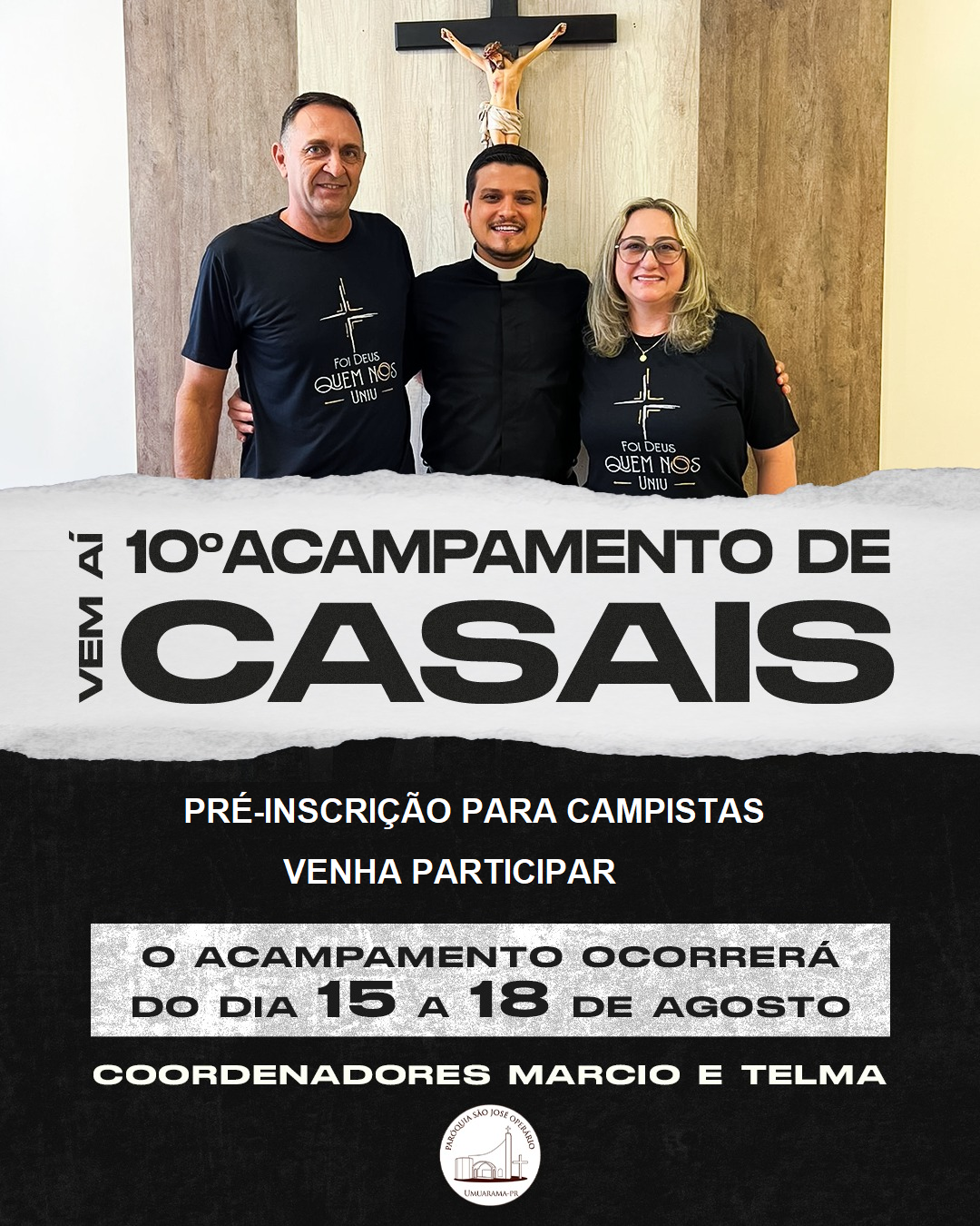 10ª - Acampamento de Casais - Paróquia São José Operário (Umuarama)