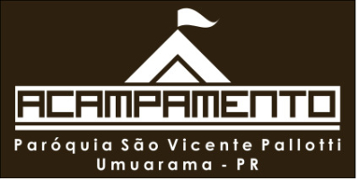 23º Acampamento Sênior- Pallotti - Paróquia São Vicente Pallotti (Umuarama)