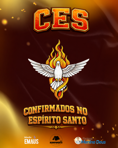 2 Ces - Acampamento Confirmados No Espirito Santo- Paróquia Menino Deus