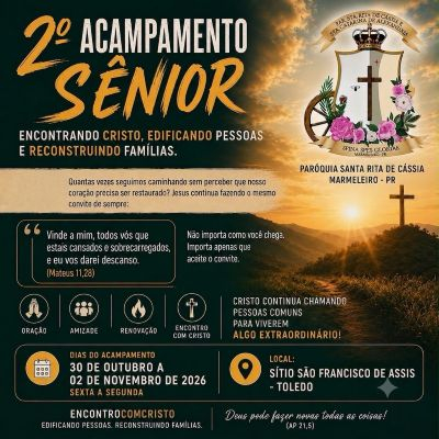 2º Acampamento Sênior - Paroquia Santa Rita de Cássia - Marmeleiro (Marmeleiro)
