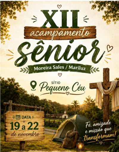 Acampamento Juvenil Sênior - Sítio Pequeno Céu - Paroquia Santo Antonio - Paroquia São João Batista (Mariluz - Moreira Sales)