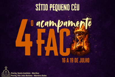Acampamento Fac - Sítio Pequeno Céu - Paroquia Santo Antonio - Paroquia São João Batista (Mariluz - Moreira Sales)